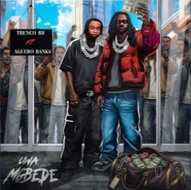 Trench RB – Uwa Mgbede ft. Aguero Banks