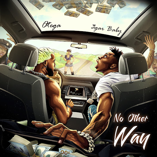 3gar baby – No Other Way Ft. Otega by Otega, 3gar baby