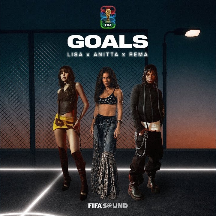 LISA – Goals ft. Anitta, Rema & FIFA Sound