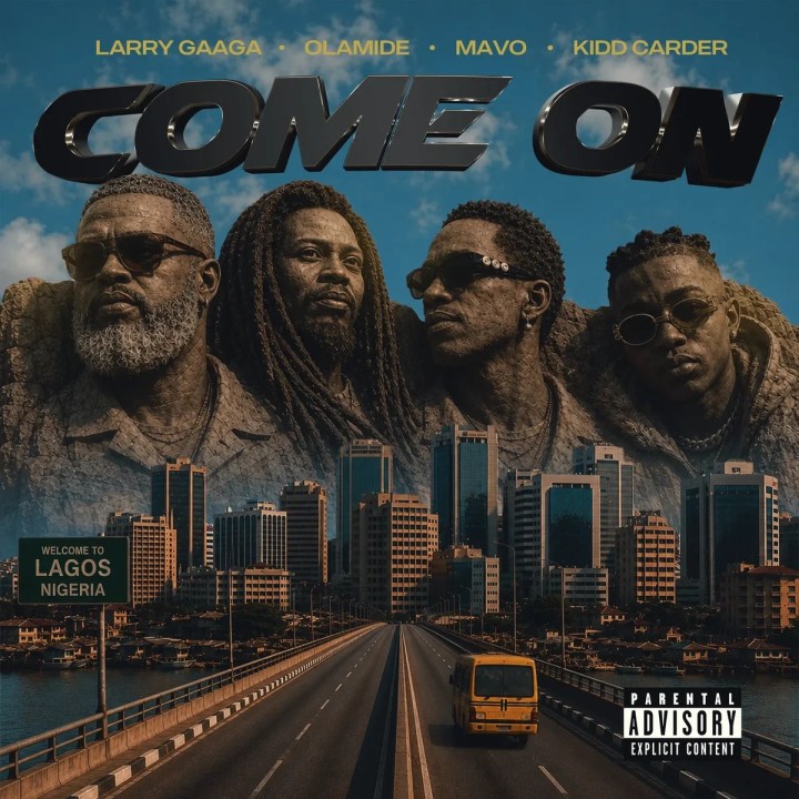 Larry Gaaga – Come On